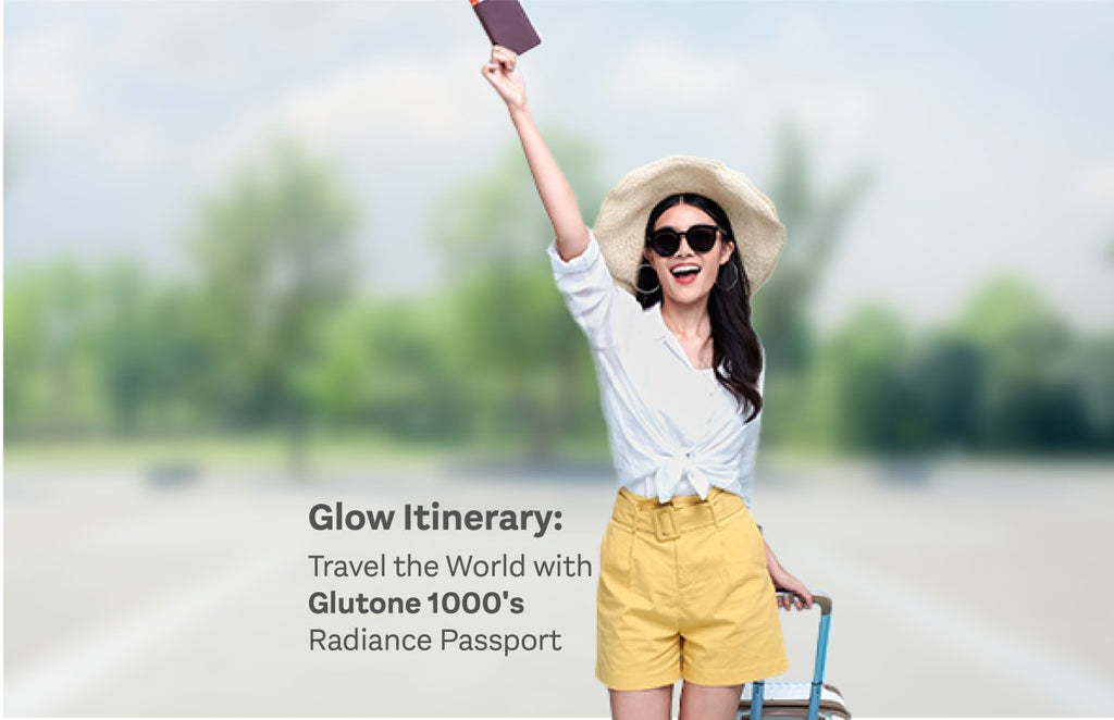 Glow Itinerary: Travel the World with Glutone 1000's Radiance Passport