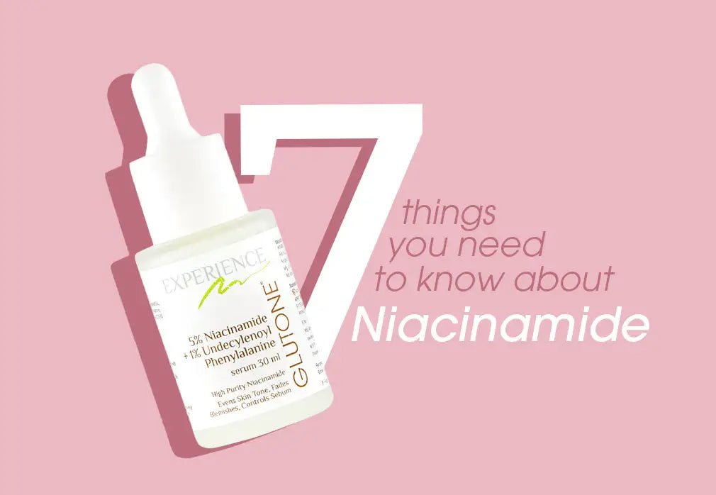 7 things you need to know about Niacinamide