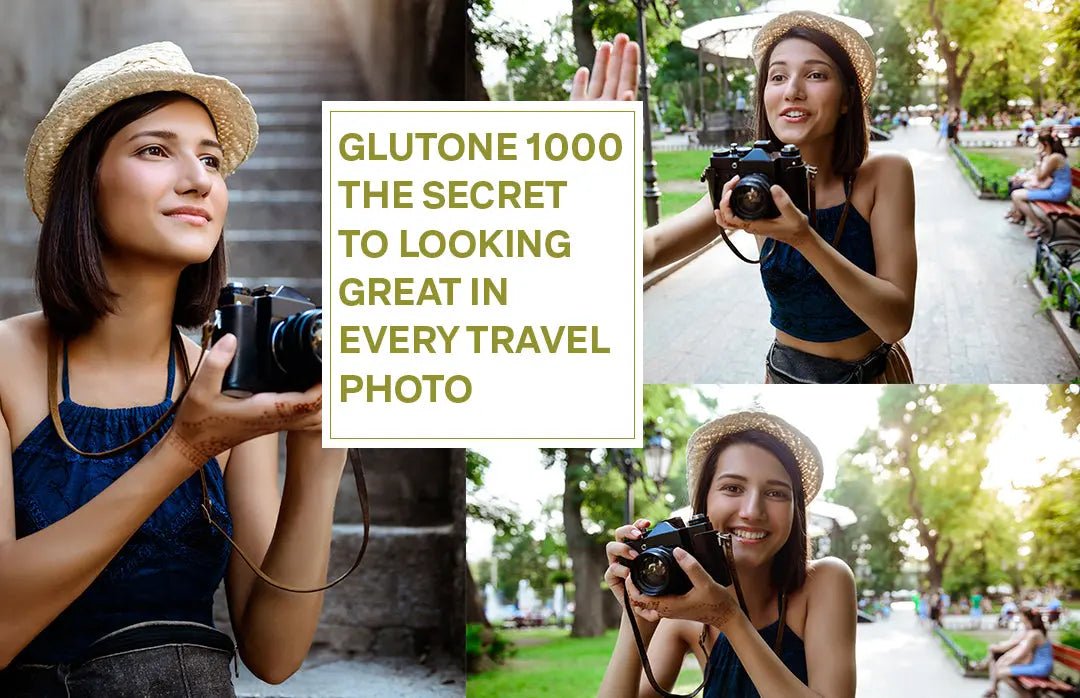 Glutone 1000 Tablets : Your Secret to Stunning Vacation Photos - Glutone